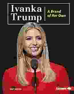 Ivanka Trump: A Brand Of Her Own (Gateway Biographies)