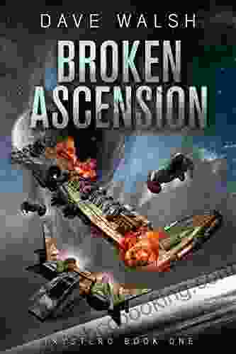 Broken Ascension: A Science Fiction Adventure (Trystero 1)