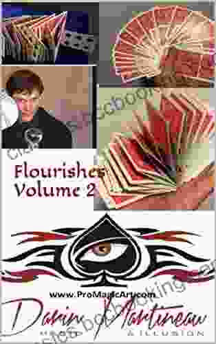 Card Tricks Flourishes Volume 2 Darin Martineau