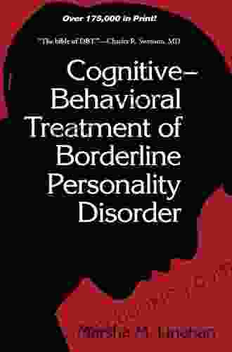 Cognitive Behavioral Treatment Of Borderline Personality Disorder (Diagnosis And Treatment Of Mental Disorders)