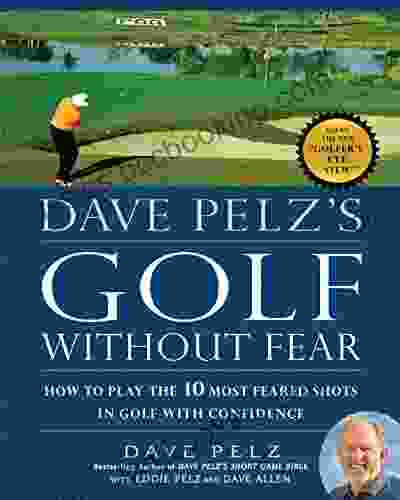 Dave Pelz S Golf Without Fear