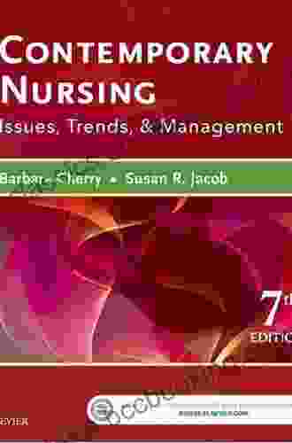 Contemporary Nursing E Book: Issues Trends Management