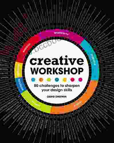 Creative Workshop: 80 Challenges To Sharpen Your Design Skills