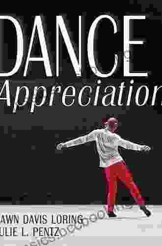 Dance Appreciation Dawn Loring