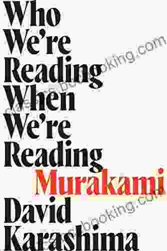 Who We Re Reading When We Re Reading Murakami