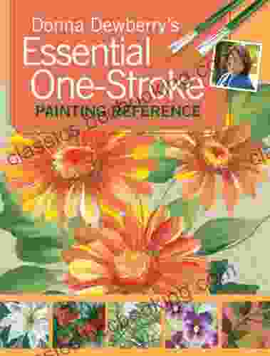 Donna Dewberry S Essential One Stroke Painting Reference