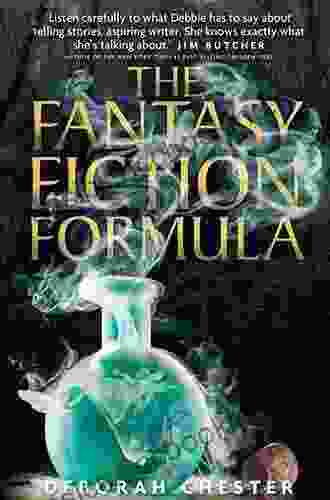 The Fantasy Fiction Formula Deborah Chester