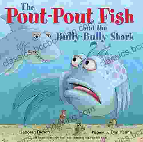 The Pout Pout Fish And The Bully Bully Shark (A Pout Pout Fish Adventure)