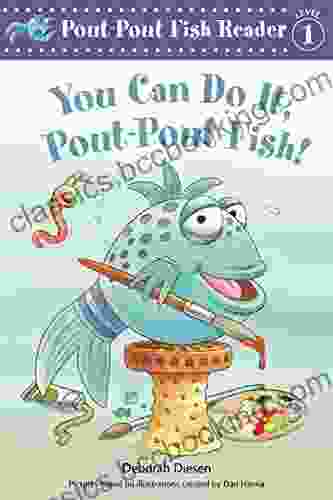 You Can Do It Pout Pout Fish (A Pout Pout Fish Reader 1)