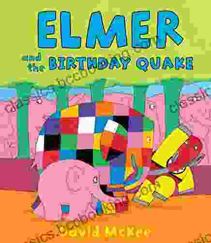 Elmer And The Birthday Quake