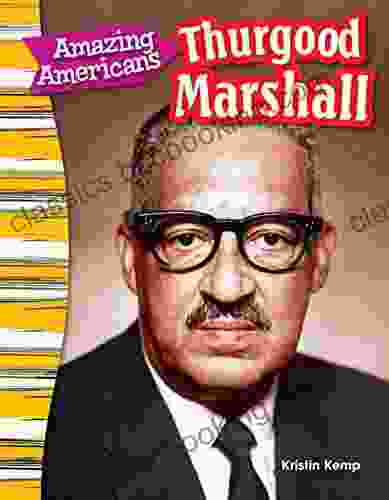 Amazing Americans: Thurgood Marshall (Social Studies Readers : Content And Literacy)