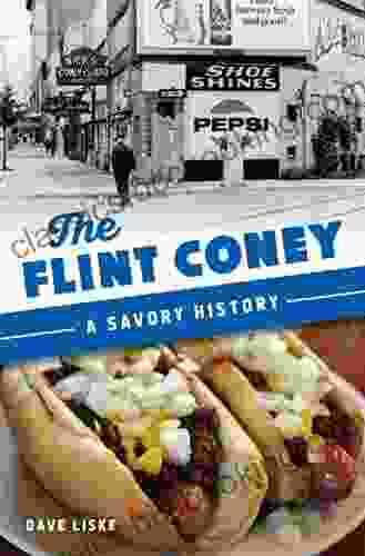 Flint Coney The: A Savory History (American Palate)