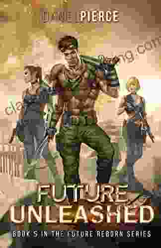 Future Unleashed: A Post Apocalyptic Harem (Future Reborn 5)