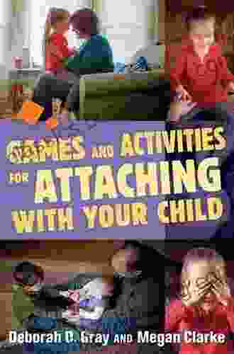 Games And Activities For Attaching With Your Child