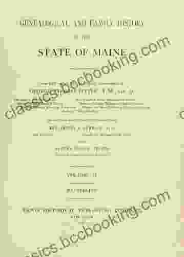 Genealogical And Family History Of The State Of Maine (Volume 2)