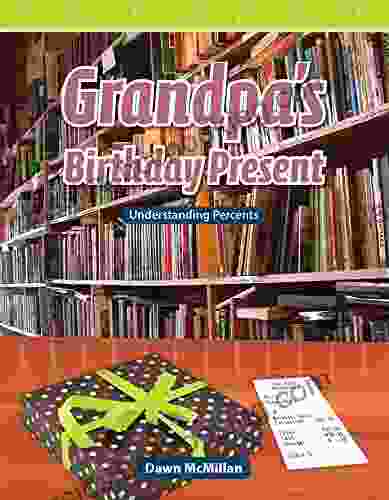 Grandpa S Birthday Present (Mathematics Readers)