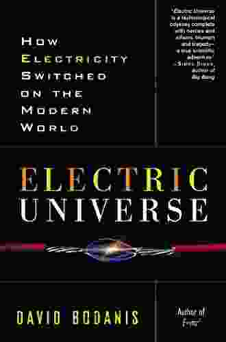 Electric Universe: How Electricity Switched On The Modern World