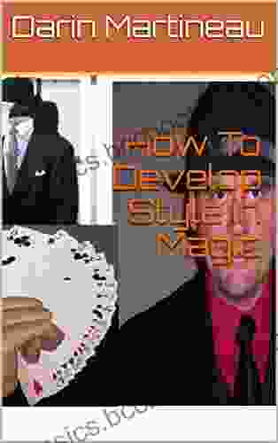 How To Develop Style In Magic