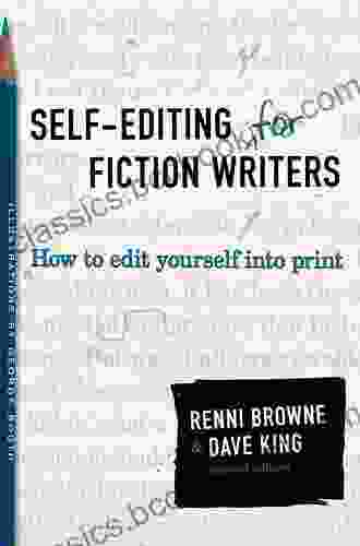 Self Editing For Fiction Writers Second Edition: How To Edit Yourself Into Print
