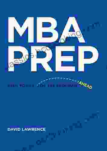 MBA Prep: How To Get Ahead Of The Program