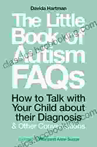 The Little Of Autism FAQs: How To Talk With Your Child About Their Diagnosis And Other Conversations