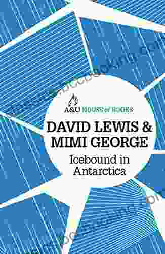 Icebound In Antarctica David Lewis