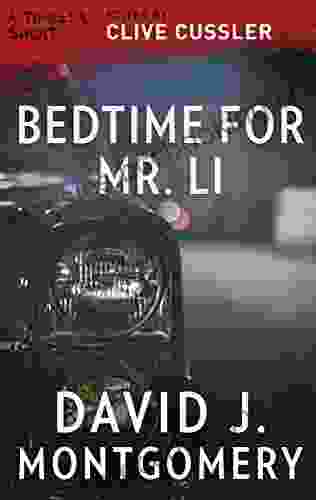 Bedtime For Mr Li (Thriller 2: Stories You Just Can T Put Down 1)