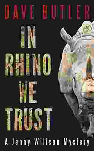 In Rhino We Trust: A Jenny Willson Mystery