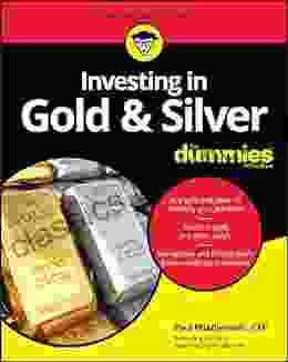 Investing In Gold Silver For Dummies