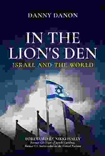 In The Lion S Den: Israel And The World