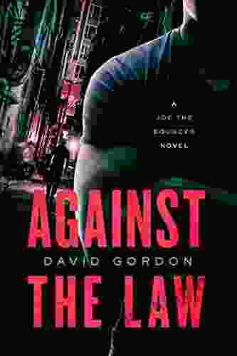 Against The Law: A Joe The Bouncer Novel (Joe The Bouncer)