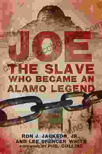 Joe The Slave Who Became An Alamo Legend