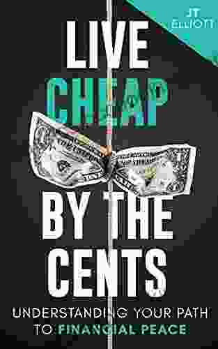 Live Cheap By The Cents: Understanding Your Path To Financial Peace