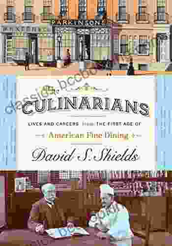 The Culinarians: Lives And Careers From The First Age Of American Fine Dining