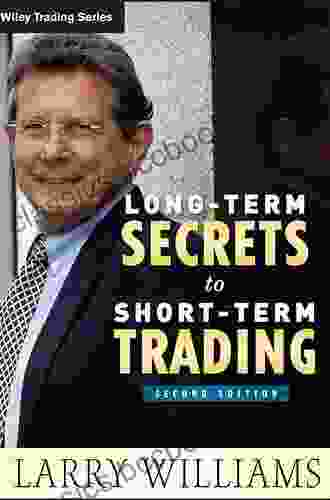Long Term Secrets To Short Term Trading (Wiley Trading 499)