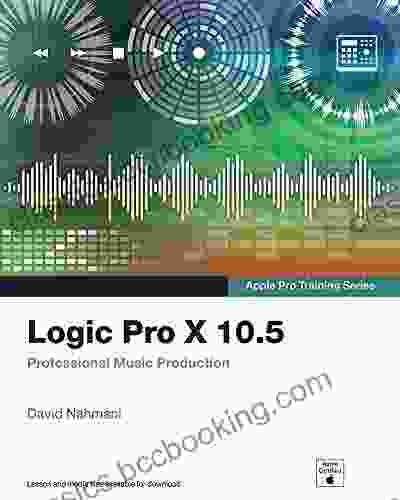 Logic Pro X 10 5 Apple Pro Training Series: Professional Music Production