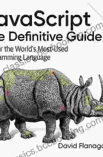 JavaScript: The Definitive Guide: Master The World S Most Used Programming Language