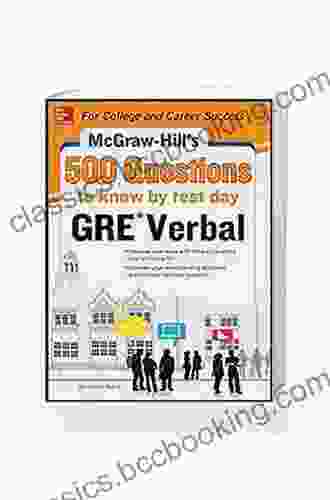 McGraw Hill Education 500 GRE Verbal Questions To Know By Test Day (McGraw Hill Education 500 Questions)