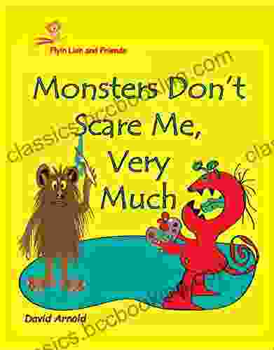 Monsters Don T Scare Me Very Much (Flyin Lion And Friends)