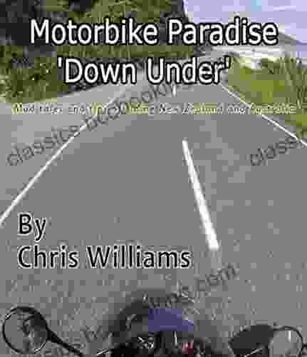 Motorbike Paradise Down Under David J Schmidt