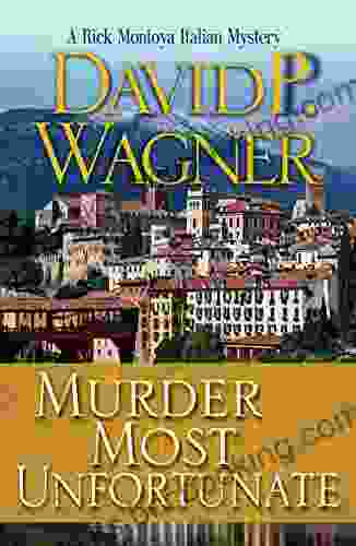 Murder Most Unfortunate (Rick Montoya Italian Mysteries 3)