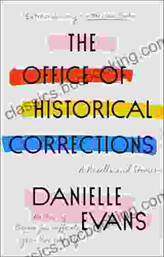 The Office Of Historical Corrections: A Novella And Stories