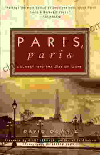 Paris Paris: Journey Into The City Of Light