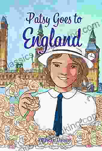 Patsy Goes To England: An American Girl S Adventures In 1950s Britain