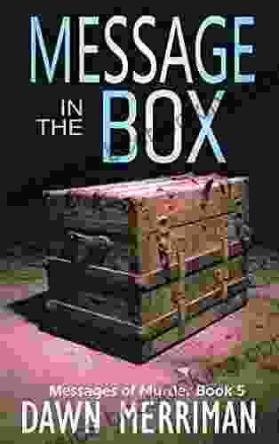 MESSAGE In The BOX: A Psychic Murder Mystery (Messages Of Murder 5)