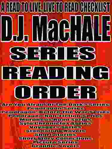 D J MacHALE: READING ORDER: A READ TO LIVE LIVE TO READ CHECKLIST PENDRAGON BEFORE THE WAR MORPHEUS ROAD SYLO CHRONICLES VOYAGERS