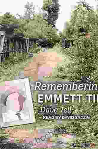 Remembering Emmett Till Dave Tell