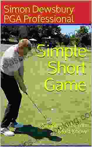 Simple Short Game: 3 Simple Shots You Must Know