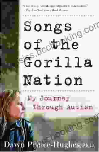 Songs Of The Gorilla Nation: My Journey Through Autism
