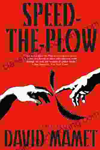Speed The Plow: A Play David Mamet